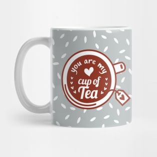 You are my cup of tea - double sided Valentine's Day Mug